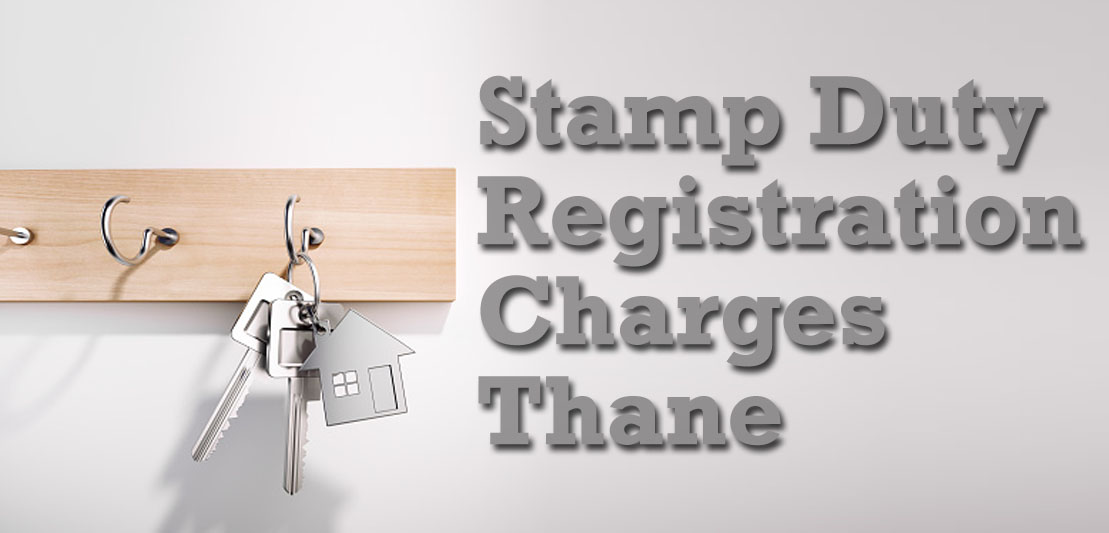 Stamp Duty and Registration Charges in Thane Maharashtra