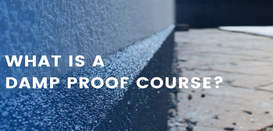 Damp-Proof Course: Protect Your Home From Humidity Damage